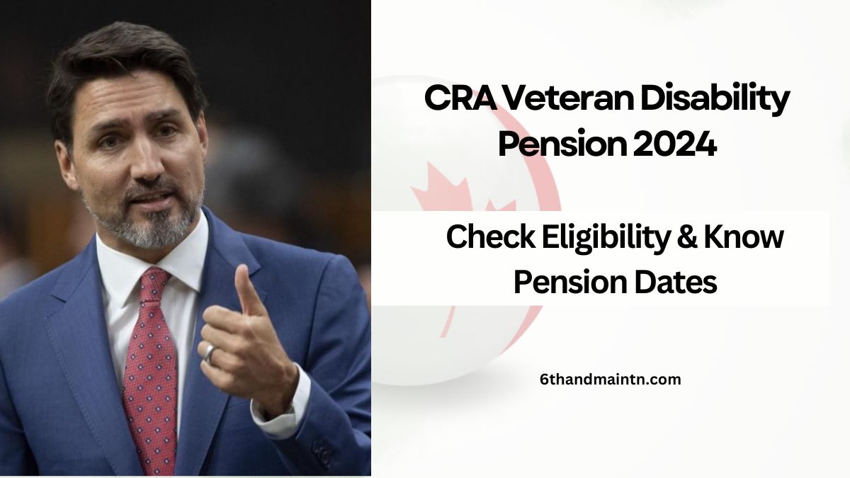 CRA Veteran Disability Pension 2024