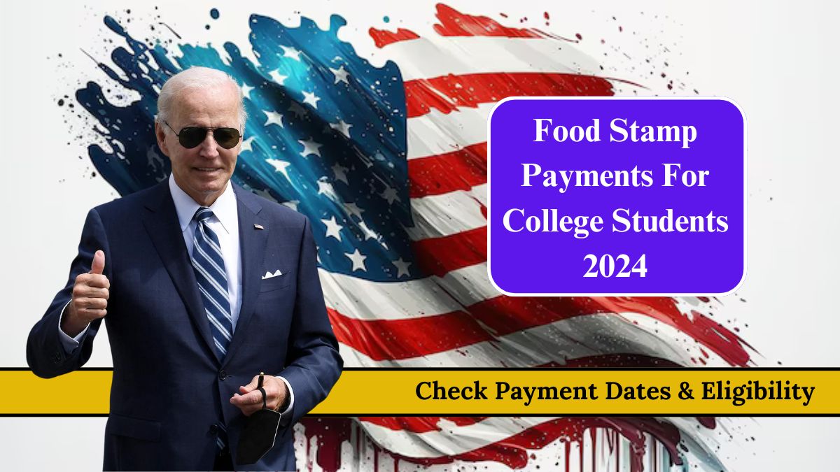 Food Stamp Payments For College Students 2024