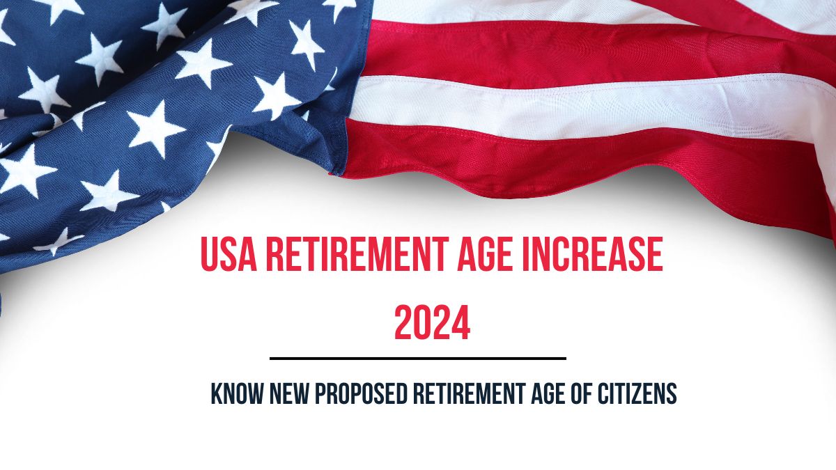 USA Retirement Age Increase 2024